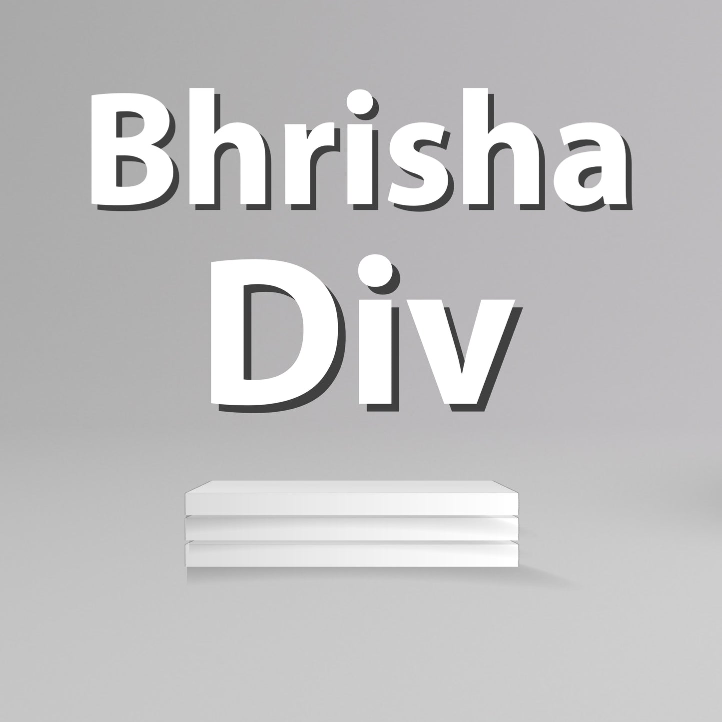 Bhrisha Div