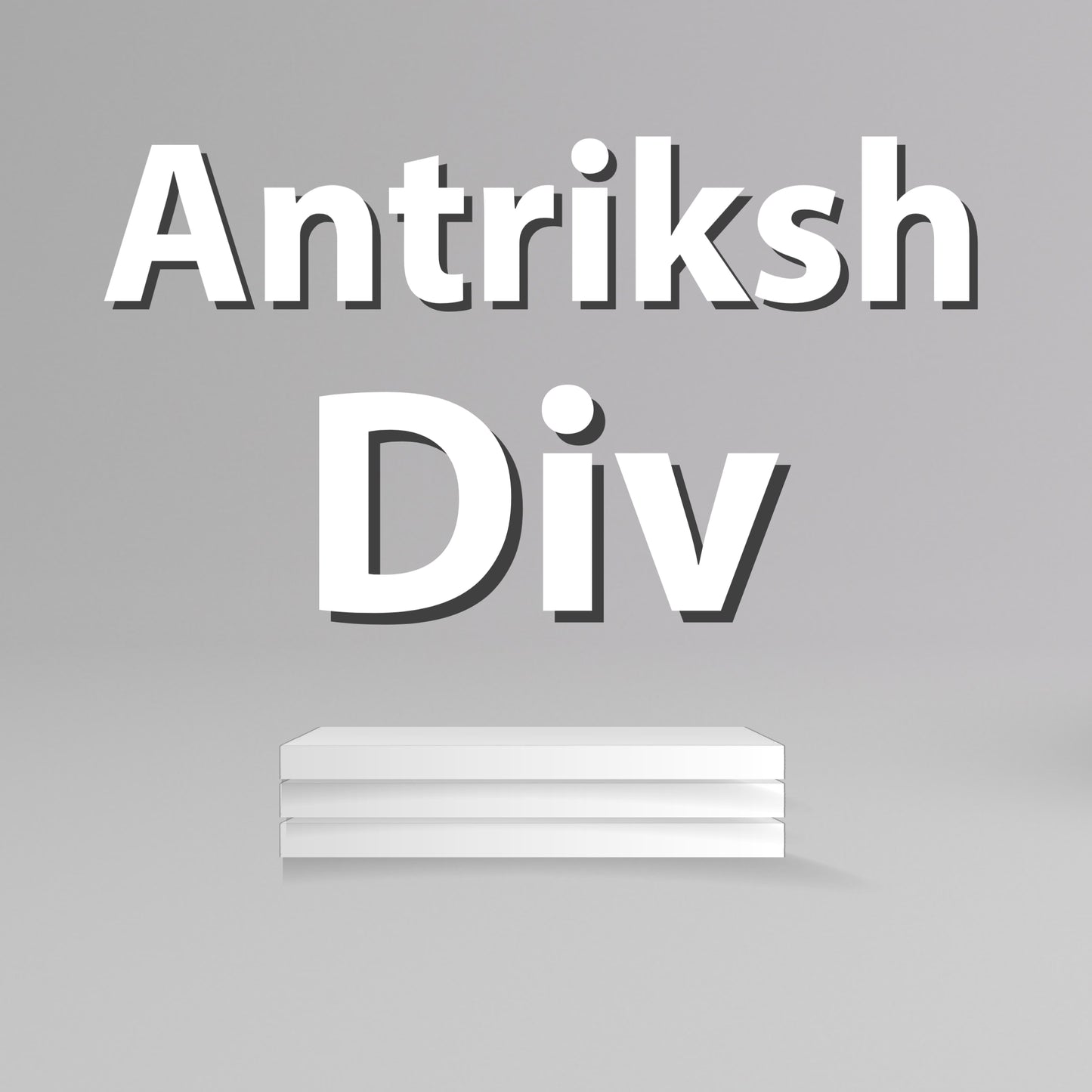 Antriksh Div